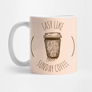 Easy like sunday coffee Mug